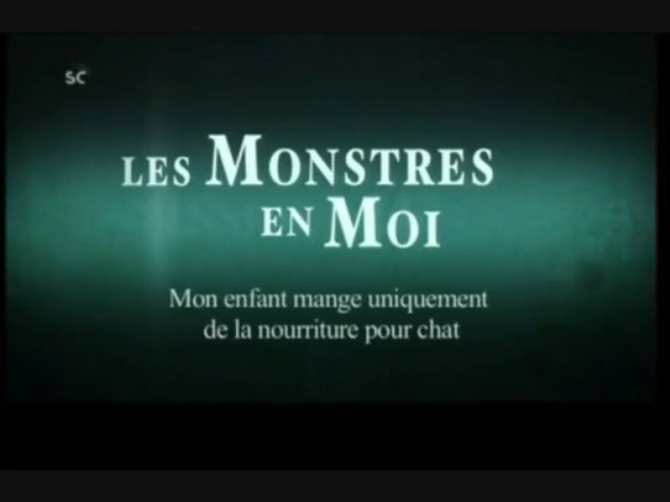 Les monstres en moi [ Mon enfant mange uniquement de la nourriture pour chat ]
