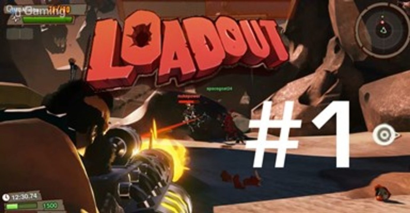 Let's play loadout part 1