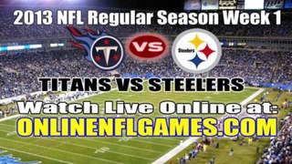 Watch Tennessee Titans vs Pittsburgh Steelers Live Game Online Streaming