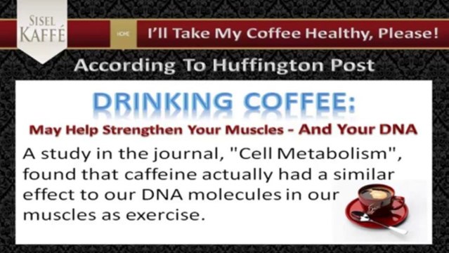 The Health Benefits Of Coffee And Sisel Kaffe Part 5 Of 5