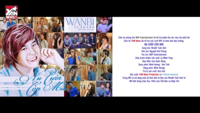 [YAN Độc quyền] Nụ Cười Còn Mãi (WanBi Tuấn Anh ft. Various Artist)