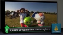 Top Média : Un papa envoie 2 jouets dans la stratosphère