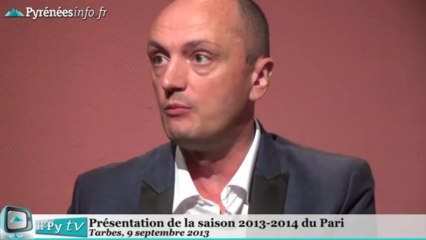 [TARBES]La saison 2013-2014 du Pari (9 septembre 2013)
