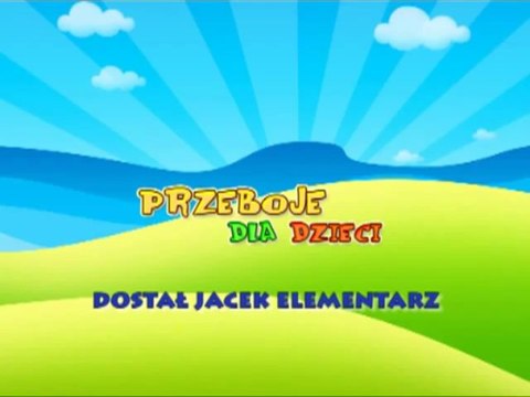 Dostał Jacek elementarz - Dziecięce Przeboje - Muzyka dla dzieci - Hity dla dzieci + tekst piosenki