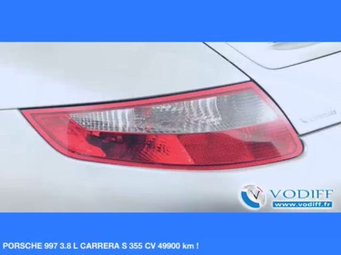 VODIFF : PORSCHE OCCASION ALSACE : PORSCHE 997 3.8 L CARRERA S 355 CV 49900 km !