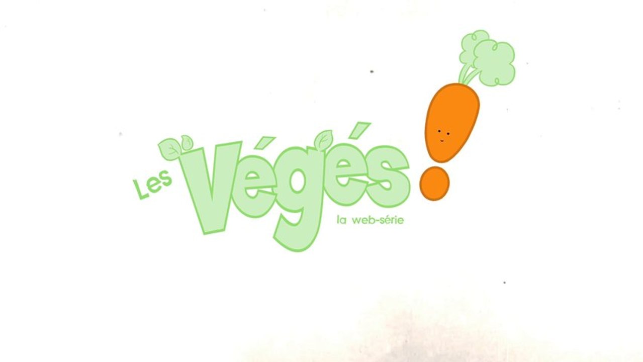 Les Végés, La Web-série. Bande annonce