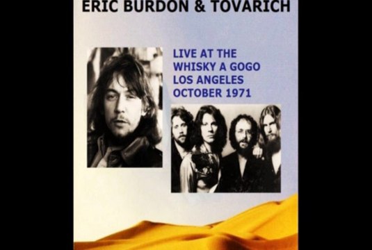 Eric Burdon & Tovarich Gotta Get It On 1971 Live At Whiskey A Go Go