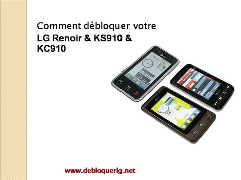 Déblocage LG Renoir KC910 | Comment débloquer votre LG KC910 | Comment Deblocage Telephone Portable LG