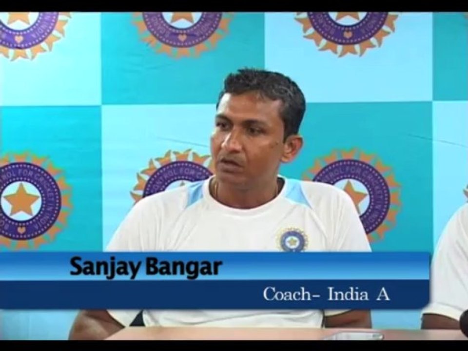 India A coach Sanjay Bangar post match conference 10092013