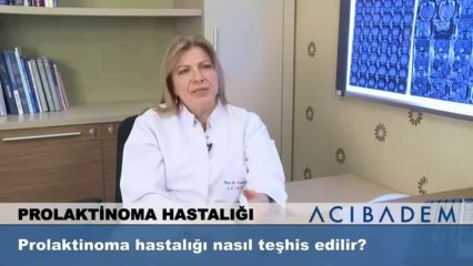 Prolaktinoma hastalığı nasıl teşhis edilir