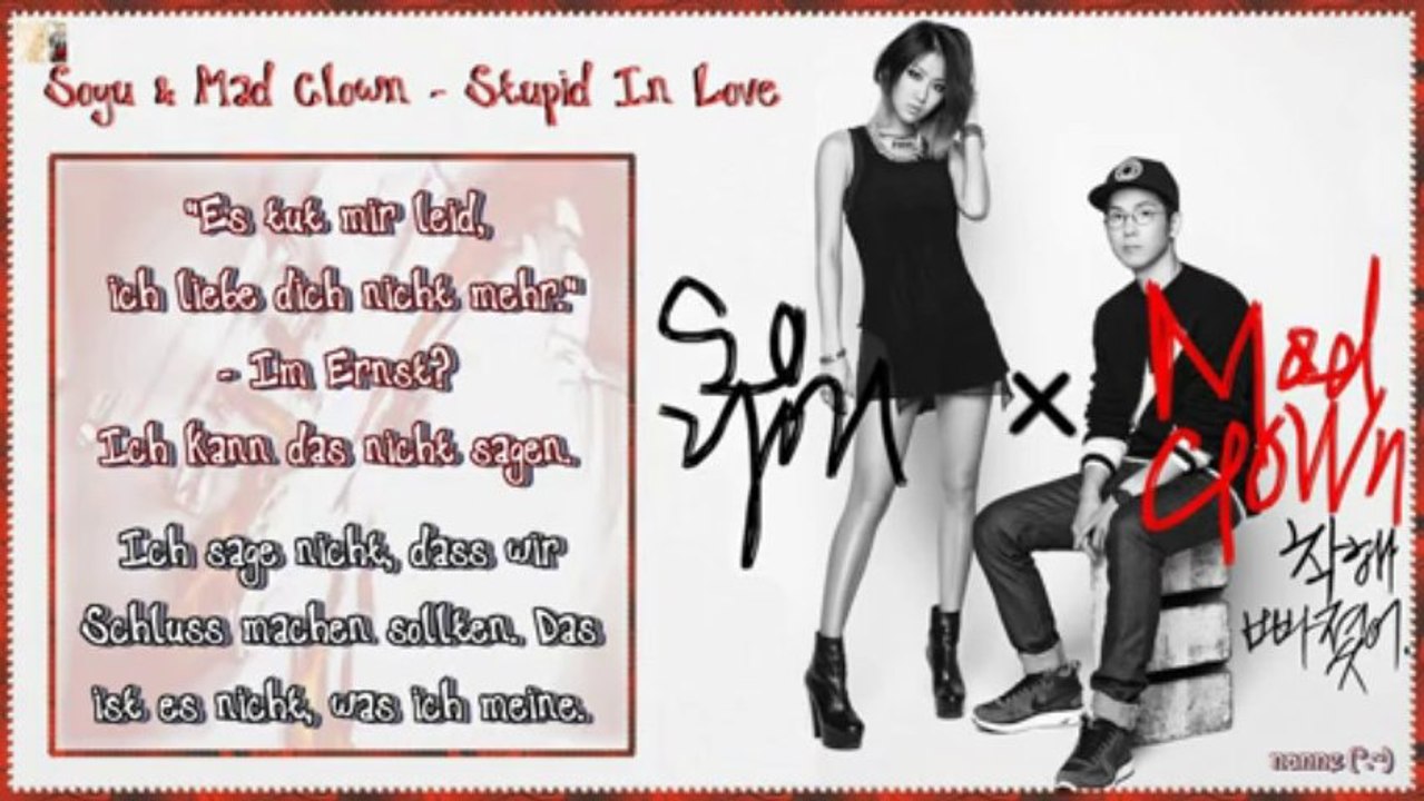Soyu & Mad Clown - Stupid In Love  Soyouk-pop [german sub]