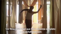 Ver online filme Esse Amor que Nos Consome completo HD dublado em Português