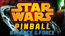CGR Trailers - STAR WARS PINBALL Balance of the Force Announcement Trailer
