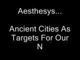 Aesthesys...Ancient Cities As Targets For Our Nuclear Missiles