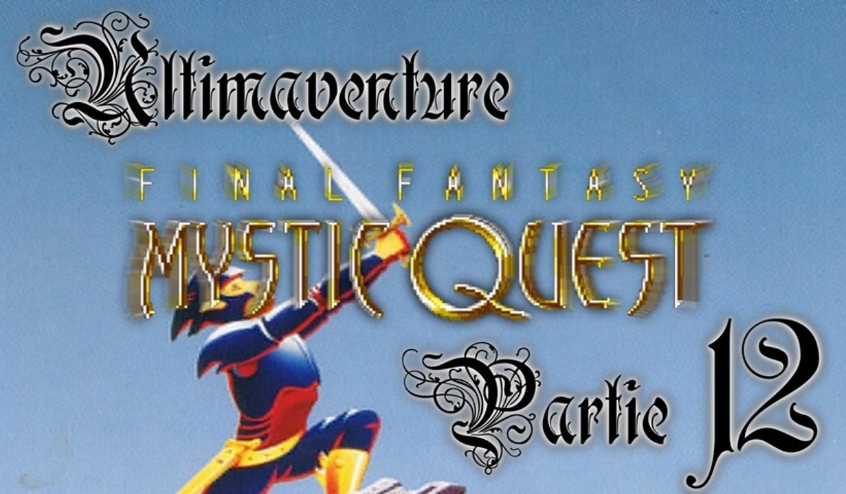Mystic Quest [12] - Dragon à deux têtes