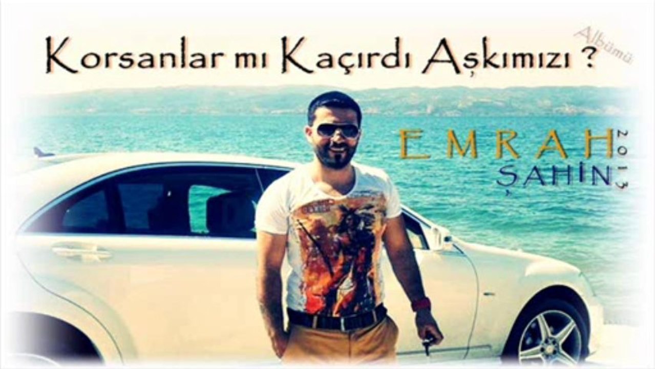 EmraH  ŞaHİn        seninle ilk defa