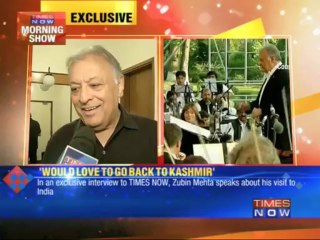 'Would love to go back to Kashmir' says  Zubin Mehta