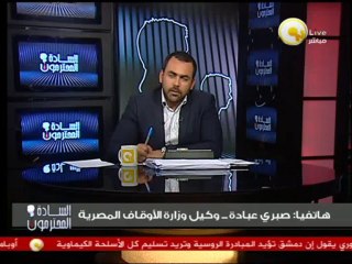 الشيخ صبري عبادة: كنا نعاني كثيراً من إستخدام المنابر في العمل السياسي