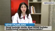 Hangi hastalığı olanlar diyet öncesi doktora başvurmalı