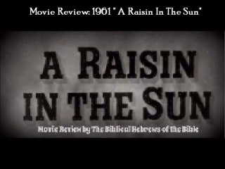 Part 4 Movie Review A Raisin in the Sun