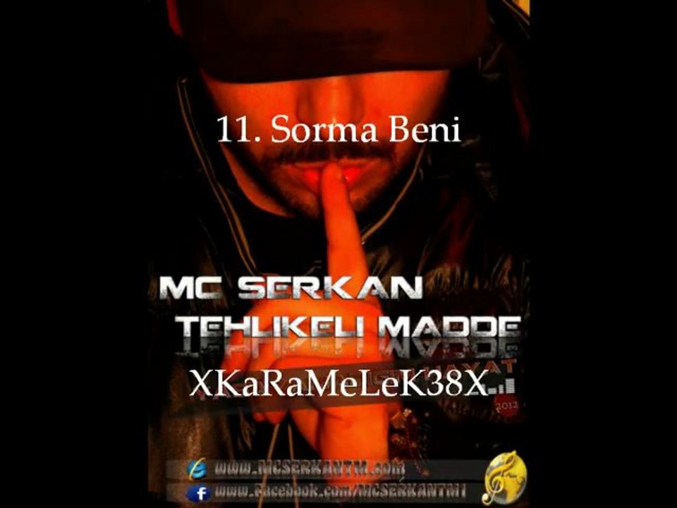 Mc Serkan - Sorma Beni [Dj Serkan]