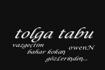 Tolga Tabu - vazgeçtim bahar kokan gözlerinden