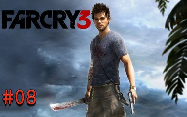 Far cry 3 - partie 8 - pc