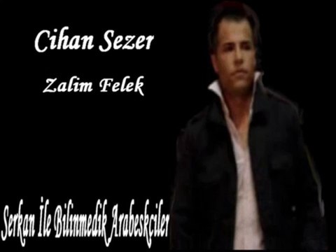 Cihan Sezer - Zalim Felek