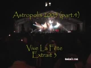 Astropolis 2005 (part.4)Vive La Fête