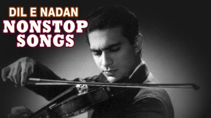 Dil-E-Nadan | Non Stop Songs | Talat Mahmood