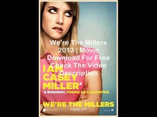 We're The Millers 2013 Free download - We're The Millers 2013