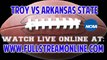 Watch Troy Trojans vs Arkansas State Red Wolves Game Live via Internet Stream