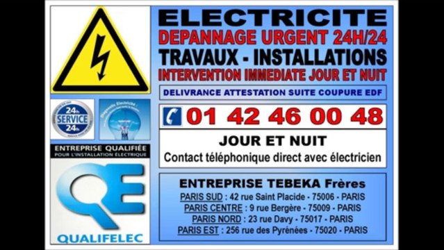 ELECTRICIEN PARIS 6eme 75006 TEL: 0142460048 DEPANNAGE ELECTRICITE 24H/24