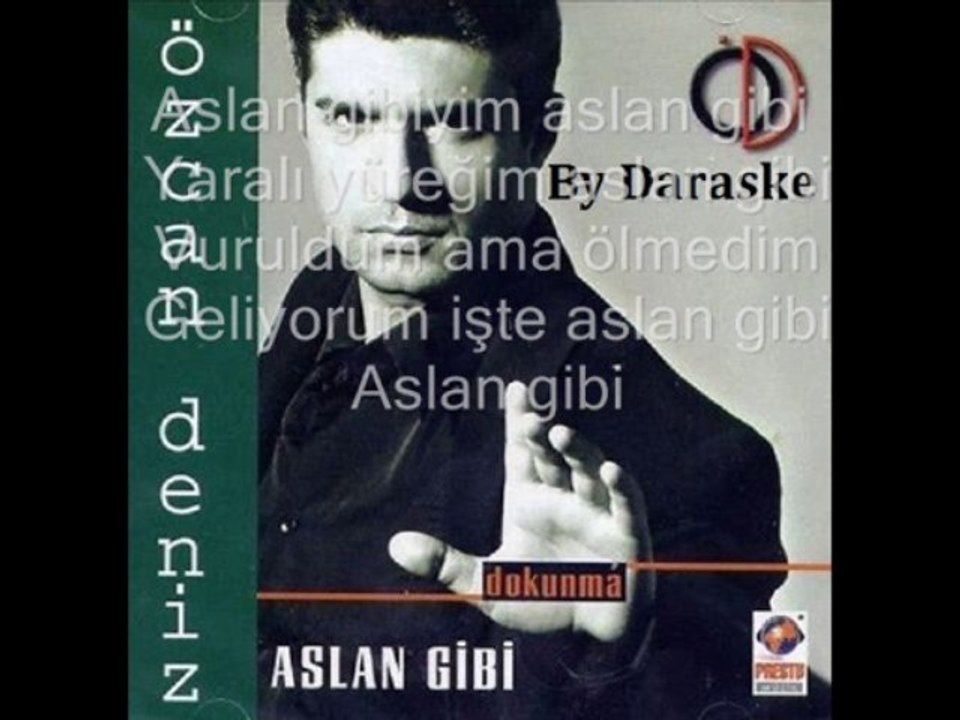 Özcan Deniz Aslan Gibi By Daraske