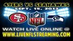 Watch San Francisco 49ers vs Seattle Seahawks Live NFL Streaming Online