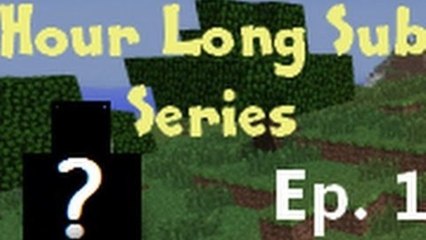 Mincraft Friday Hour Long Sub Series Ep. 1 Pro Diamond Finder! Family Power :D