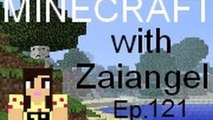 Minecraft with Zaiangel Ep. 121 New Buddy! Girl Power :D