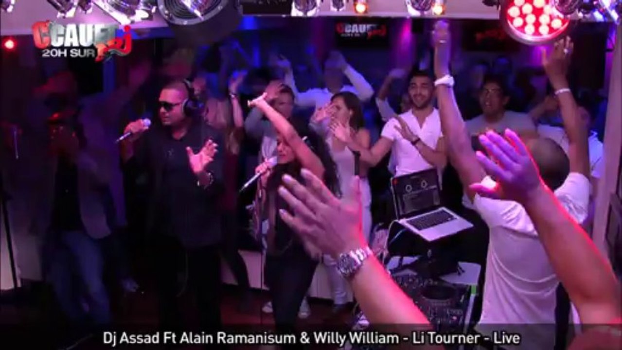 Dj Assad Ft Alain Ramanisum & Willy William - Li Tourner - Live - C ...