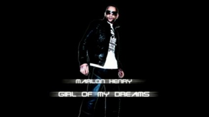 Marlon Henry - Girl of my dreams
