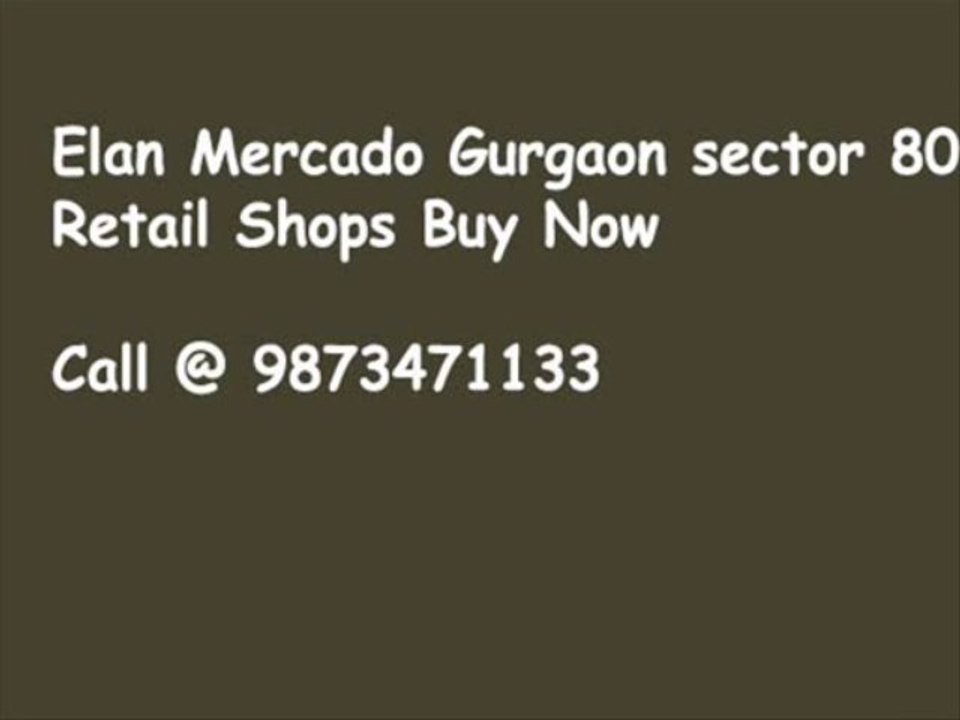 ELan Mercado gurgaon TTVV 9873471133 TTVV sector 80 gurgaon