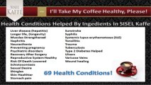 SISEL Kaffe - Health Conditions Helped By The Ingredients