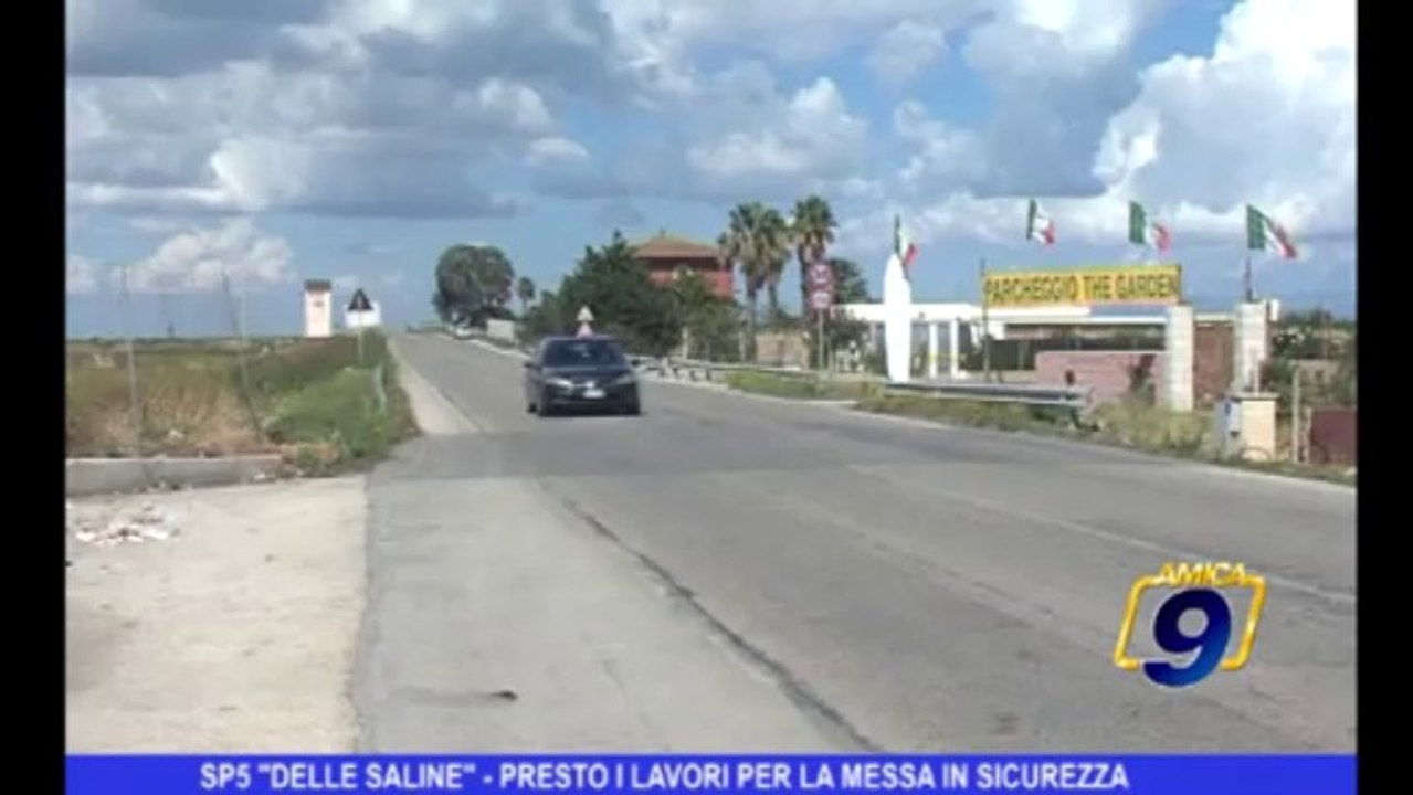 SP5 "delle saline" |  Presto i lavori per la messa in sicurezza