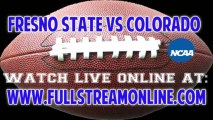 Watch Fresno State vs Colorado Live NCAA College Football Streaming Online