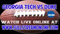 Watch Georgia Tech Yellow Jackets vs Duke Blue Devils Game Live Online Stream