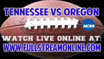 Tennessee vs Oregon Live NCAA College Football Streaming Online