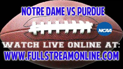 Watch Notre Dame vs Purdue Live NCAA College Football Streaming Online