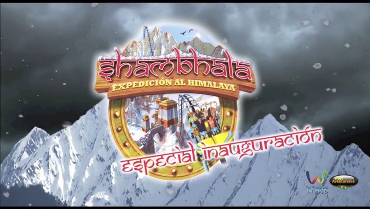 PortAventureros - PortAventura Inauguración Shambhala, expedición al himalaya