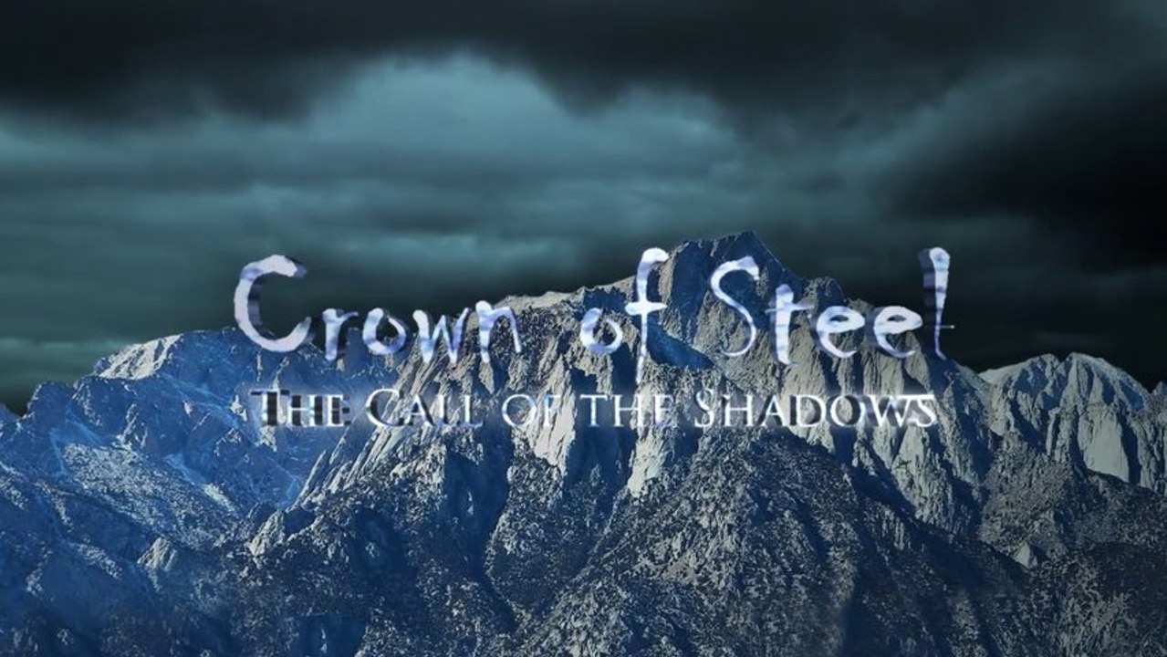 Shadows of Steel - Crown of Steel: The Call of the Shadows