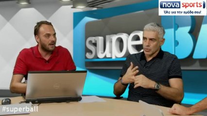 Ολόκληρη η Super BALL με τον Αντώνη Νικοπολίδη 15.09
