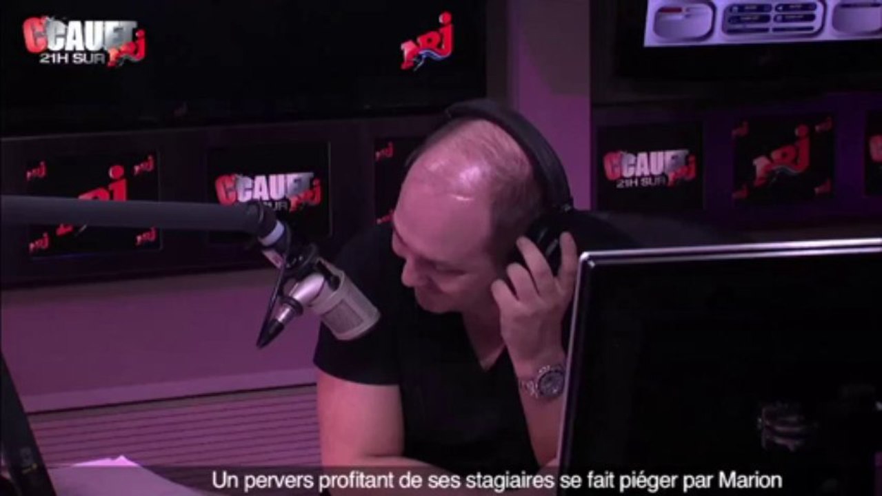 Un pervers profitant de ses stagiaires se fait piéger par Marion - C'Cauet sur NRJ